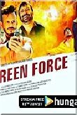 The Green Force Mission 14th March