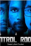 Control Room - A film by Harsh Chaudhari