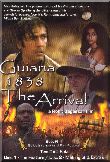 Guiana 1838 The Arrival