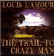 The Trail to Crazy Man (MP3)