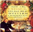 How the Catholic Church Built Western Civilization (MP3)