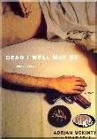 Dead I well May be (MP3)