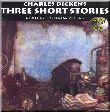 Charles Dickens' Three Short Stories (MP3)