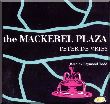 The Mackerel Plaza (MP3)